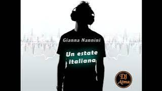 Gianna Nannini - Un estate italiana - Italia 90 - Remix - Dj Atma