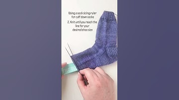 Using a sock sizing ruler for cuff down socks