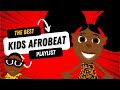 The best kids afrobeat playlist   bino  fino educational childrens song compilation