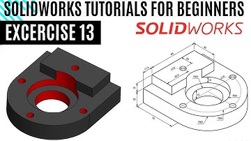 SolidWorks Learning exercise 13 for beginners | SolidWorks 2d & 3D exercises Tutorials for revision