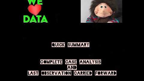 I miss (you) data - Last Observation Carried Forward & Complete Case Analysis - PPCR