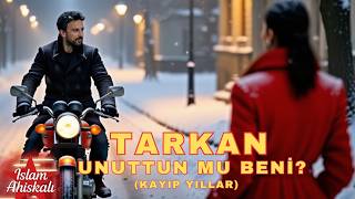 Tarkan - Unuttun Mu Beni (Kayıp Yıllar) Resimi
