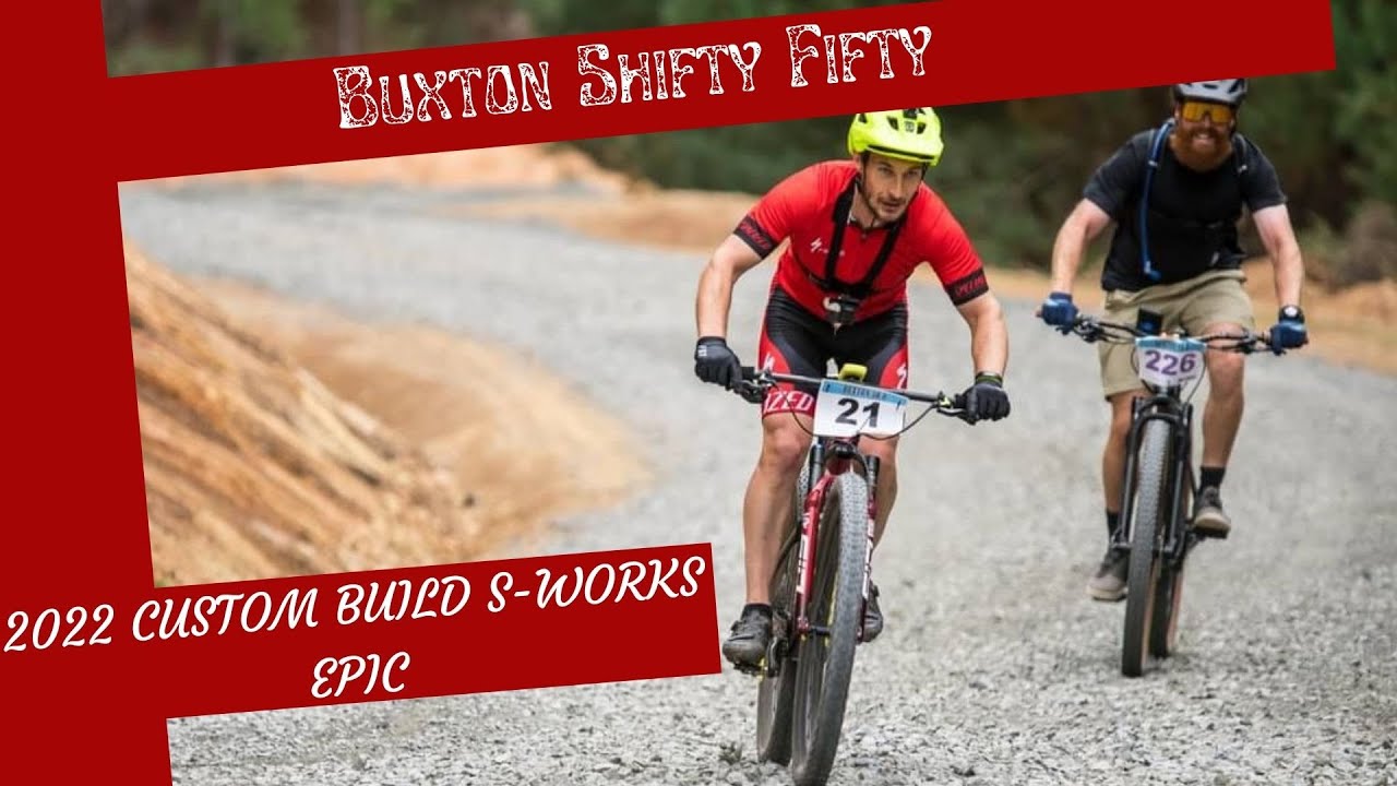 RACE TIME - Buxton Shifty Fifty - On A Custom 2022 S-WORKS EPIC.