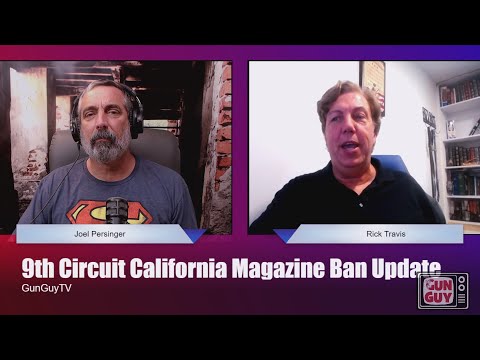 Update on 9th Circuit Magazine Ban Case with Rick Travis