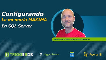 Cómo configurar la memoria Máxima en SQL Server