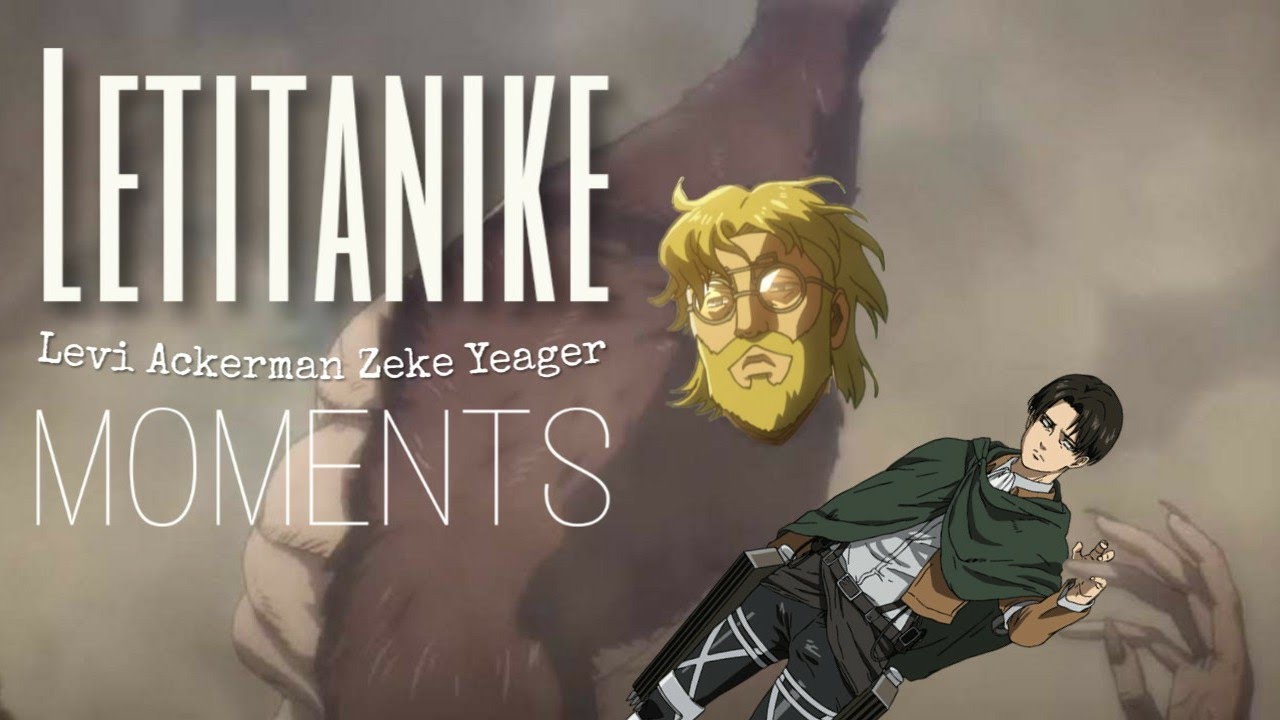 Levi And Zeke Moments Throughout The Year Aot Snk Youtube