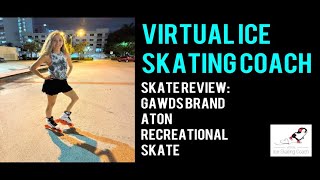 Skate Review: Gawds Brand Aton Recreational Skates by Virtual Ice Skating Coach 1,447 views 7 months ago 6 minutes, 4 seconds