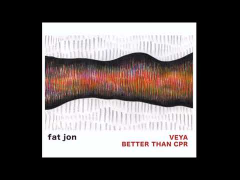 Fat Jon - Better Than CPR