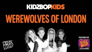 Смотреть клип Kidz Bop Kids - Werewolves Of London (Halloween Hits!)