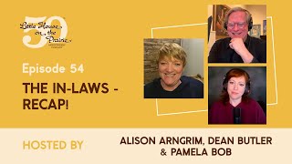 S2 #54 - "The In-Laws" Recap! (S7, Ep 9)
