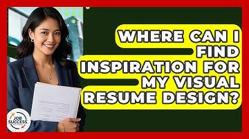 Where Can I Find Inspiration For My Visual Resume Design? - Job Success Network