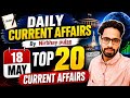 Daily Current Affairs 18 May 2026 | Top 20 Questions (360° Postmortem) | For RRB NTPC & All Exams