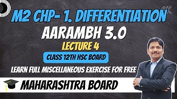 Chp.1 Differentiation Miscellaneous Solutions Lec 4 | HSC BOARD EXAM | AARAMBH 3.0 | Dinesh Sir