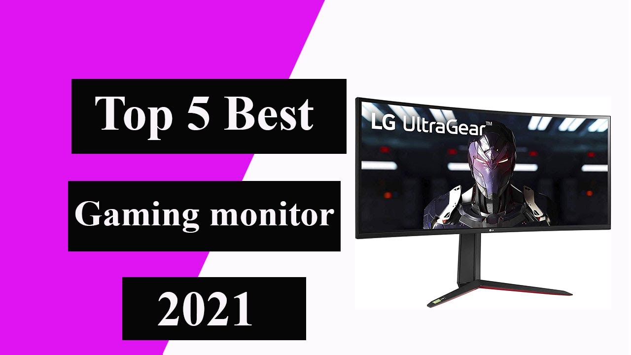 Top 5 best gaming monitor 2021