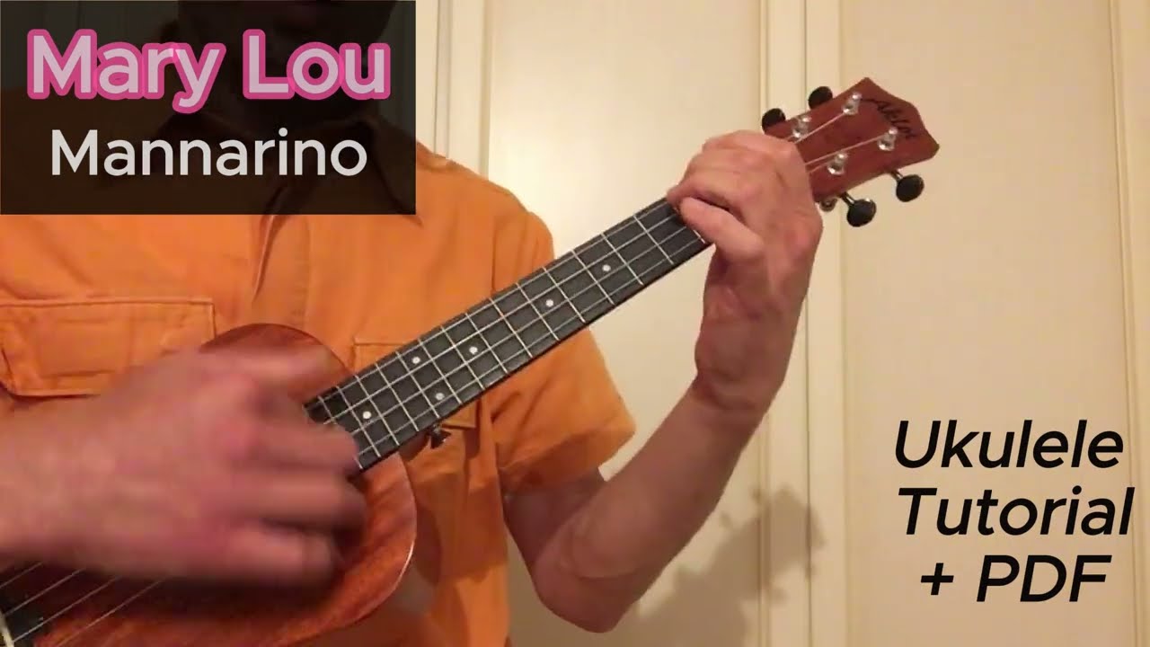 Mary Lou - Mannarino - UKULELE Tutorial & PDF