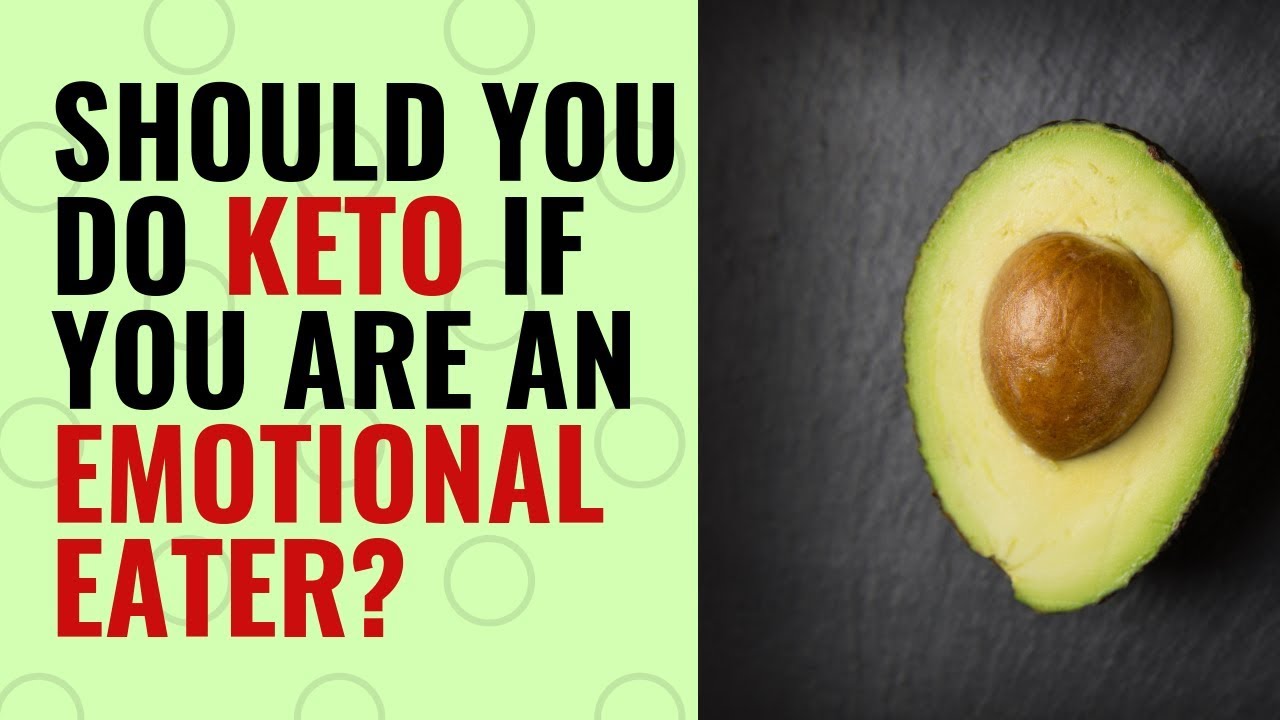 Should You Do Keto if you're an Emotional Eater? | The Power Foods