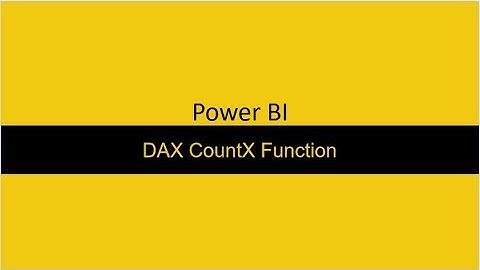 DAX CountX Function