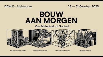 HUB Bouw aan Morgen, Van Materiaal tot Sociaal - DDW25 - EN subtitles