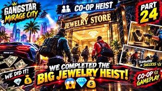 Gangstar Mirage City Part 24 – We Completed the BIG Jewelry Heist! 😱💎💰 | Co-Op Gameplay