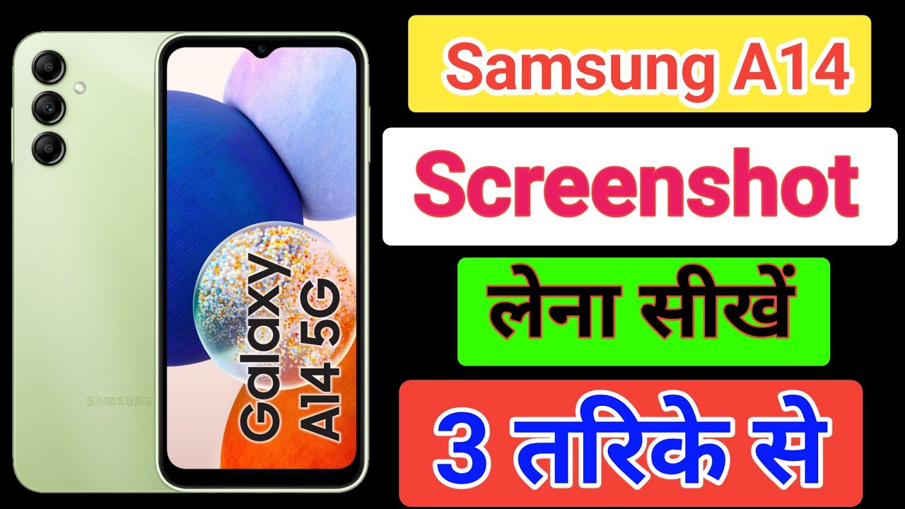 Samsung galaxy a14 3 way to take screenshot /samsung a14