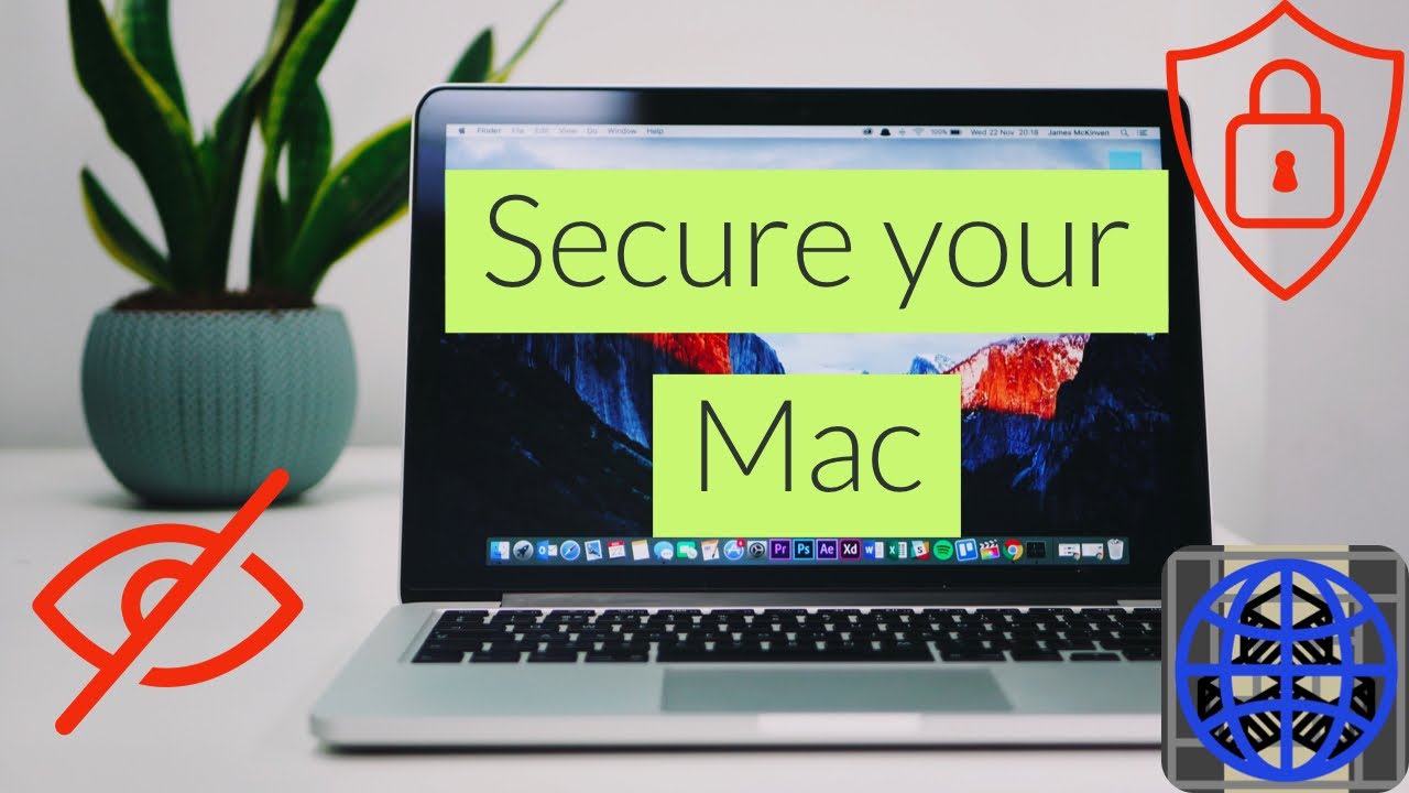 HOW TO MAKE YOUR MAC MORE PRIVATE AND SECURE - YouTube
