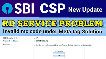 invalid mc code ।। Rd service Problem।। Solution।। sbi csp new update 2023
