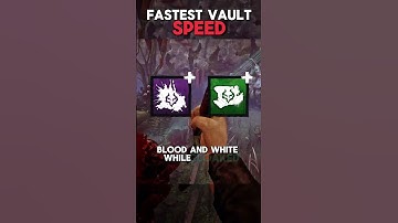 Fastest Vault Speed in DBD