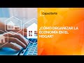 ¿Cómo organizar la Economía en el Hogar?