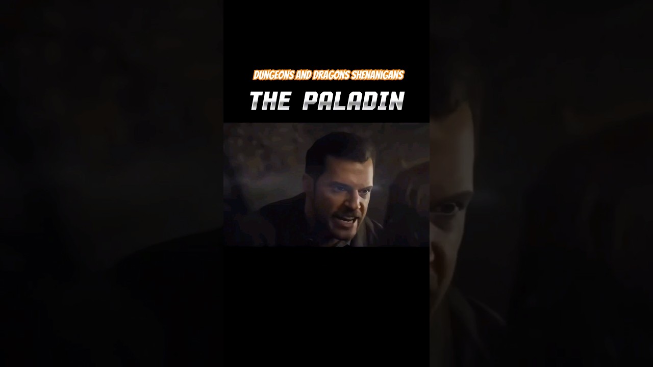 Dungeons and Dragons Moments: Paladin Edition 