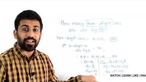 How many 2 Digit numbers are Divisible by 3 ? | Arithmetic Progression | by Ritesh Sethia