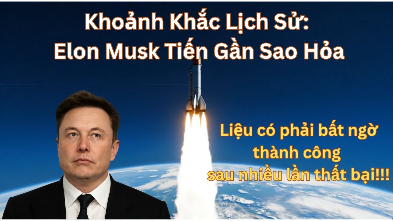 Starship 10 thành công sau nhiều lần thất bại: Elon Musk tiến gần giấc mơ Sao Hỏa|Điểm tin toàn cảnh