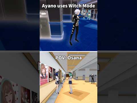 Osana's POV: When Ayano used Witch Mode