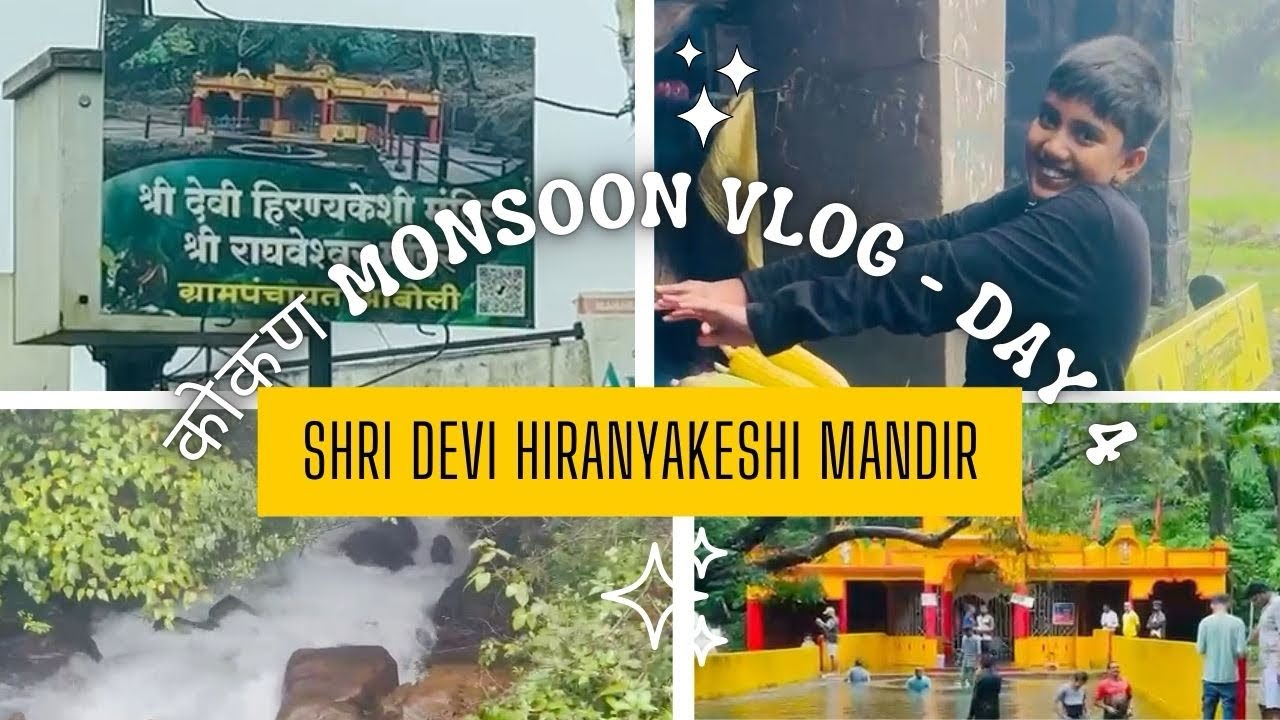Kokan Monsoon Diaries – Day 4 🌴 | Shri Devi Hiranyakeshi Mandir, Amboli 🌧️🌿