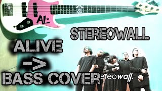Stereowall-Alive(Bass Cover)