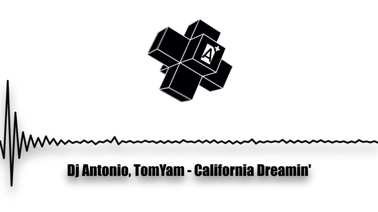 Dj Antonio, TomYam - California Dreamin (2024) - YouTube