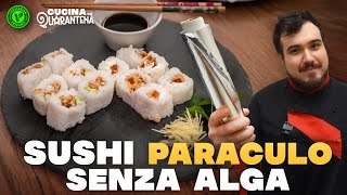 Sushi Paraculo... Senza Alga