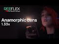 REEFLEX Anamorphic 1.33x lens | hands-on with David Addison