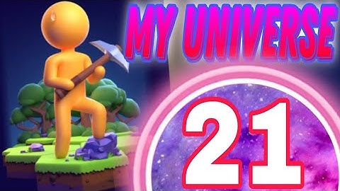 My Little  Universe - Gameplay Walkthrough/ Part 21 Mobile Game