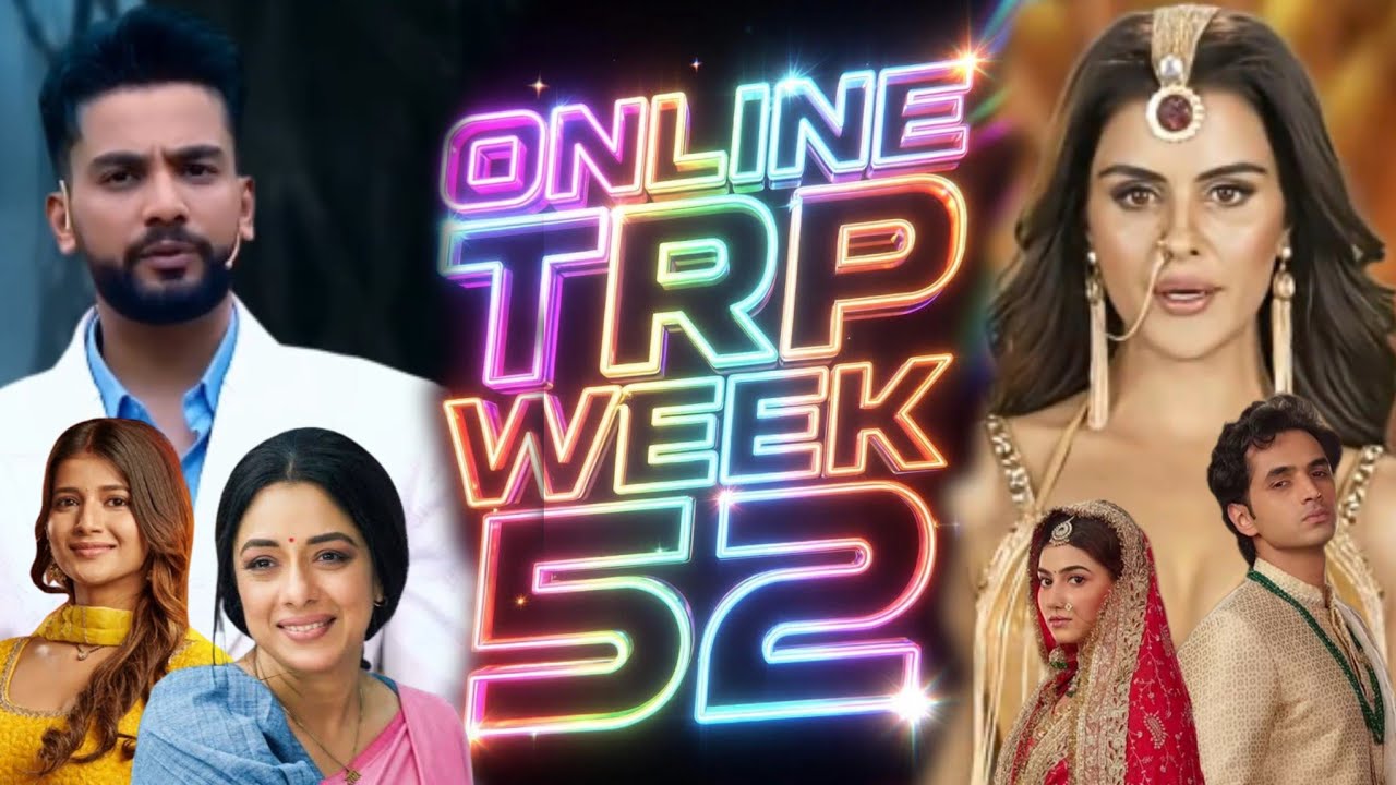 Online Trp of Week 52 (2025) Top 10 Shows: Naagin Rocks, YRKKLH, KKSBKBT, Anupama, TJJD