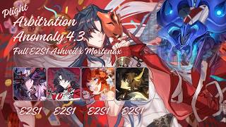 [V1] Full E2S1 Ashveil x Mortenax Blade Team vs Plight King Anomaly Arbitration 4.3