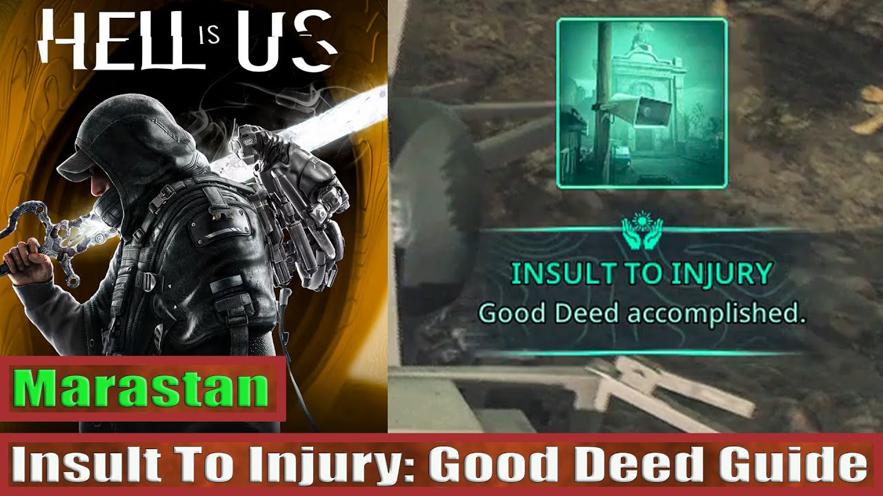Hell In Us: Insult To Injury: Good Deed Guide (Marastan)