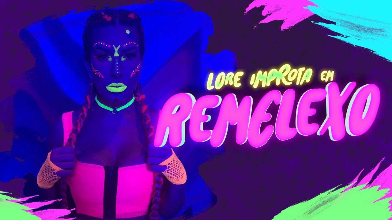 Remelexo - Lore Improta (Videoclipe Oficial)