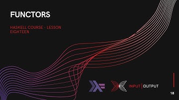 Haskell Course - Lesson 18 - Functors
