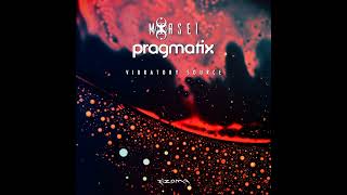 Pragmatix, MorSei - Vibratory Source