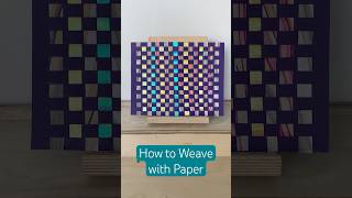 How to Weave with Paper: YBCA Art Workshops