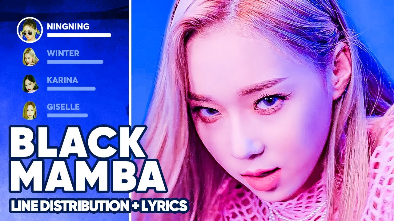 aespa - Black Mamba (Line Distribution + Lyrics Color Coded) PATREON REQUESTED