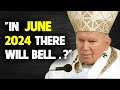 The last words of pope john paul ii before his death  revelation about the end of times