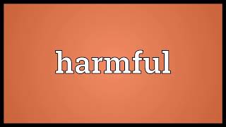 Harmful Meaning