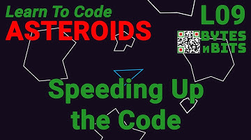 Learn to Code Asteroids - Lesson 9 - Speeding Up the Collision Detection