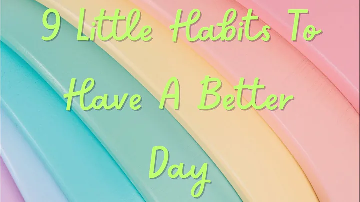 9 Little Habits To Have A Better Day | Habits that Will Change Life | Successful People Habits